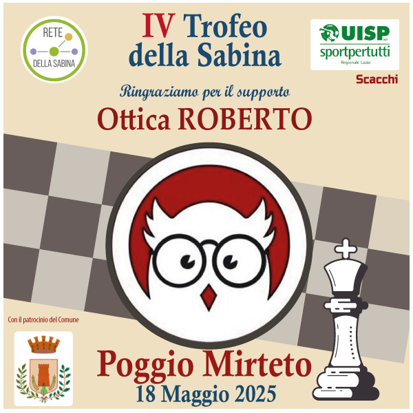 Grazie all'Ottica Roberto per il supporto al IV Trofeo della Sabina di scacchi - Poggio Mirteto 2025