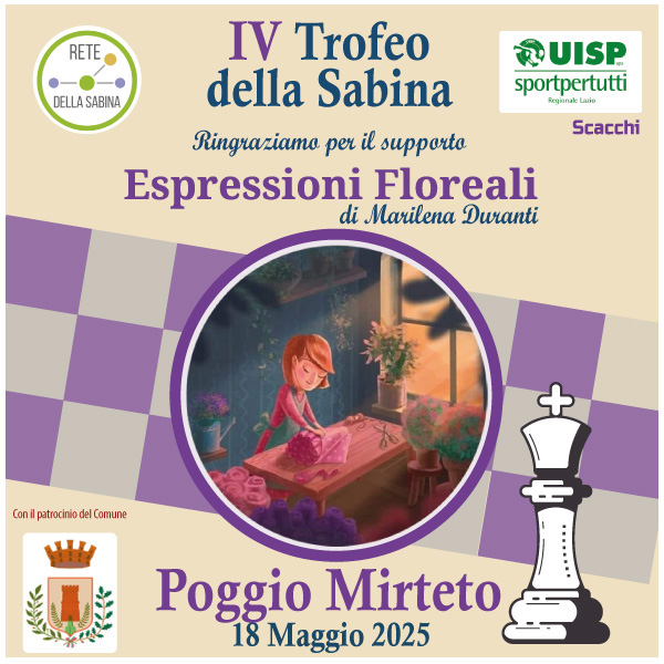 Grazie a Espressioni Floreali per il supporto al IV Trofeo della Sabina di scacchi - Poggio Mirteto 2025